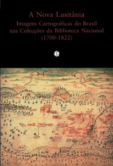 Imagem de Nova (A) Lusitânia – Imagens Cartográficas do Brasil nas Coleções da Biblioteca Nacional (1700-1822)