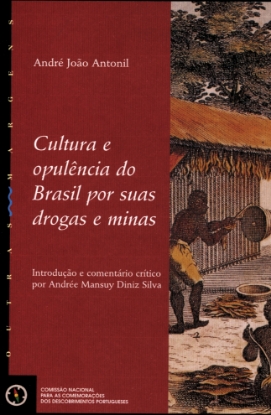 Imagem de Cultura e Opulência do Brasil por suas drogas e Minas