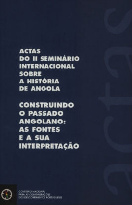 Imagem de Actas do II Seminário sobre a História de Angola: Construindo o passado