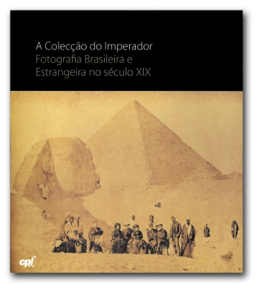 Imagem de A Colecção do Imperador - Fotografia Brasileira e Estrangeira no Século XIX
