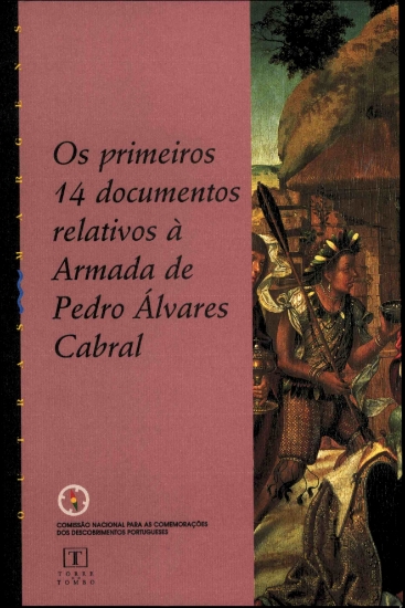 Imagem de Primeiros (Os) 14 documentos relativos à Armada de Pedro Álvares Cabral