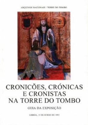 Imagem de Cronicões, Crónicas e Cronistas na Torre do Tombo: Guia da Exposição