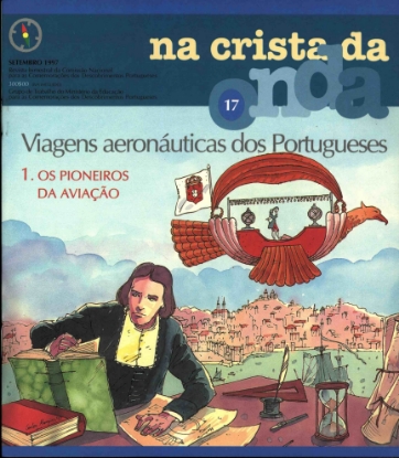 Imagem de Na Crista da Onda n.º 17 Viagens aeronáuticas dos Portugueses 1. Os pioneiros da aviação