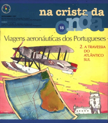 Imagem de Na Crista da Onda n.º 18 Viagens aeronáuticas dos Portugueses 1. A travessia do Atlântico Sul