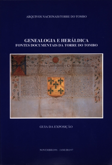 Imagem de Genealogia e Heráldica - Fontes Documentais da Torre Tombo - Guia da Exposição