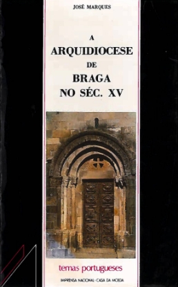 Imagem de Arquidiocese (A) de Braga no Séc. XV