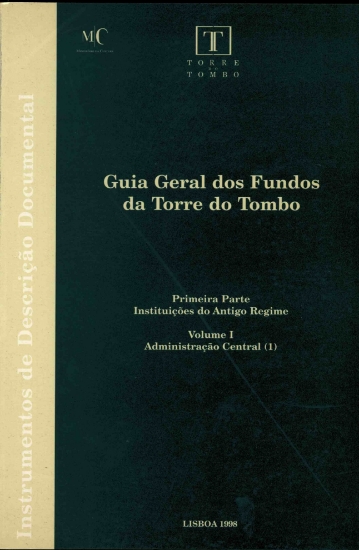 Imagem de Guia Geral dos Fundos da Torre do Tombo Volume I