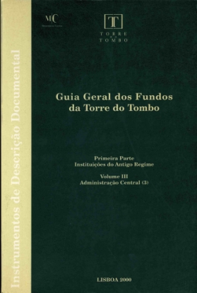 Imagem de Guia Geral dos Fundos da Torre do Tombo Volume III