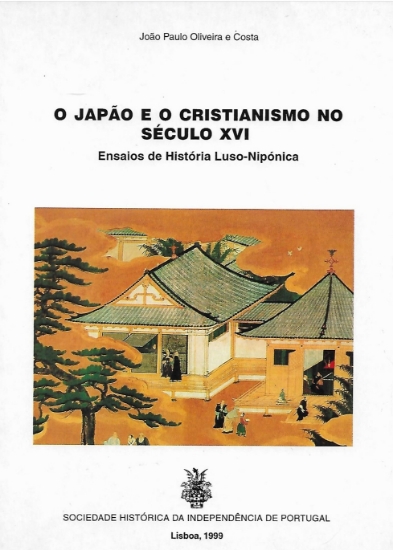Imagem de O Japão e o Cristianismo no Século XVI - Ensaios de História Luso-Nipónica