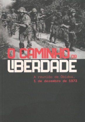 Imagem de Caminho (O) da Liberdade: A reunião de Óbidos, 1 de dezembro de 1973