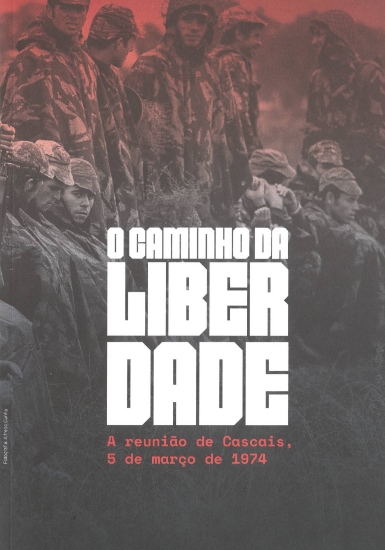 Imagem de Caminho (O) da Liberdade: A reunião de Cascais,  5 de março de 1974