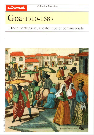 Imagem de Goa 1510-1685. L’Inde portugaise, apostolique et commerciale.