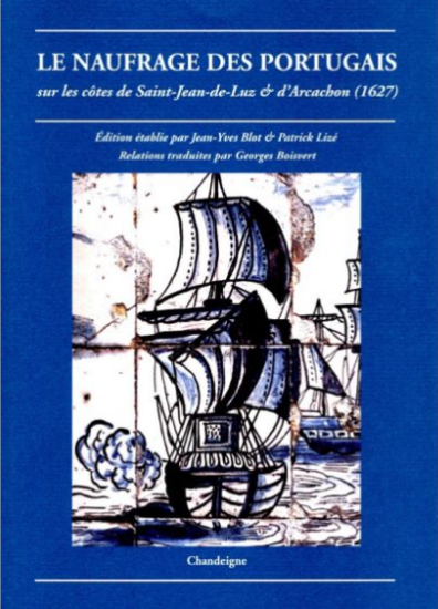 Imagem de Le naufrage des Portugais sur les côtes de Saint-Jean-de-Luz & d’Arcachon (1627)